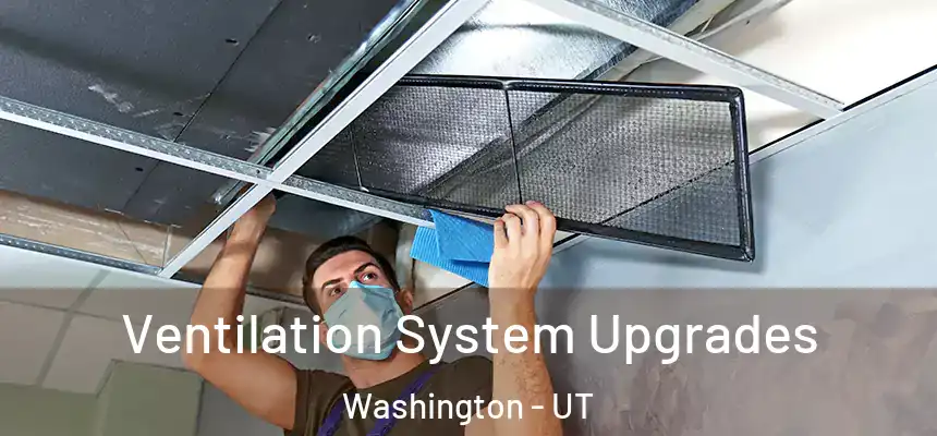  Ventilation System Upgrades Washington - UT